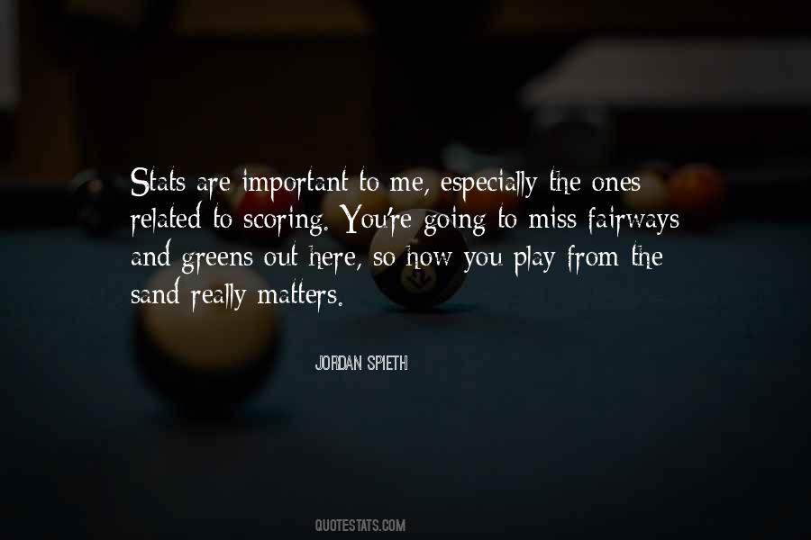 Quotes About How Important You Are To Me #1733213