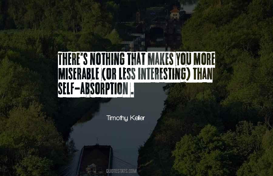 Quotes About Self Absorption #937643