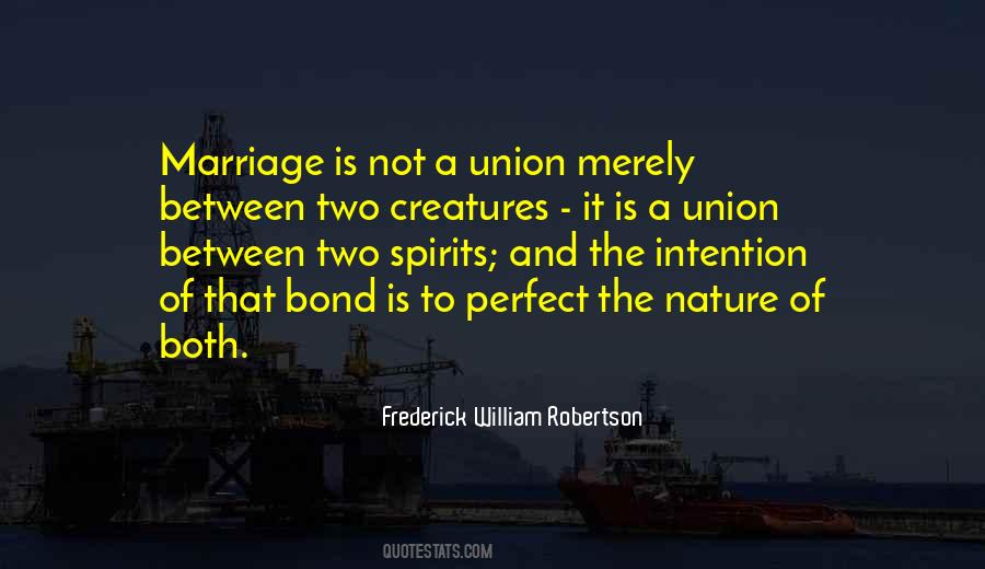 Quotes About The Union Of Marriage #1171216