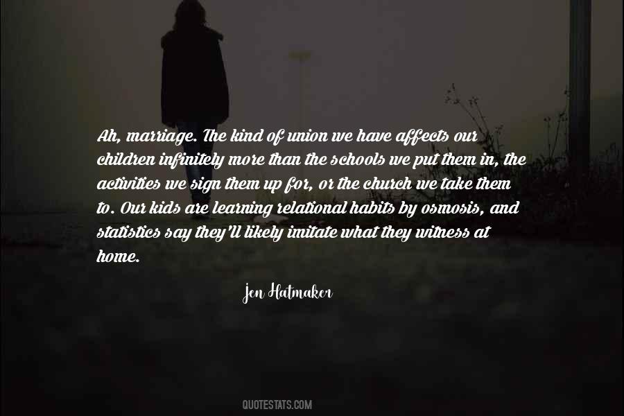 Quotes About The Union Of Marriage #1465813