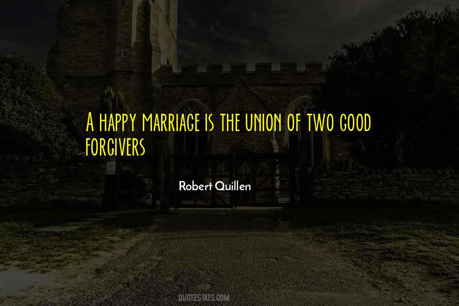 Quotes About The Union Of Marriage #1548042