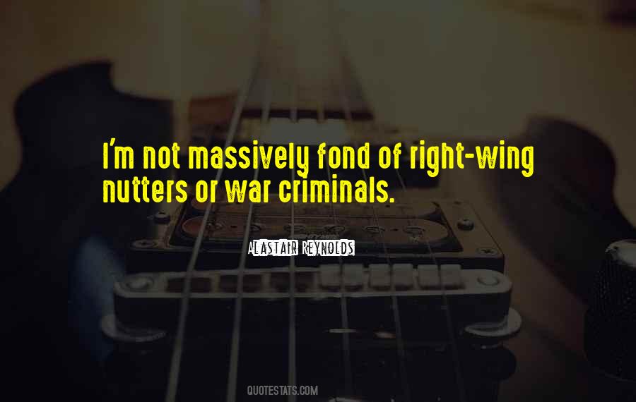 Quotes About War Criminals #1038142