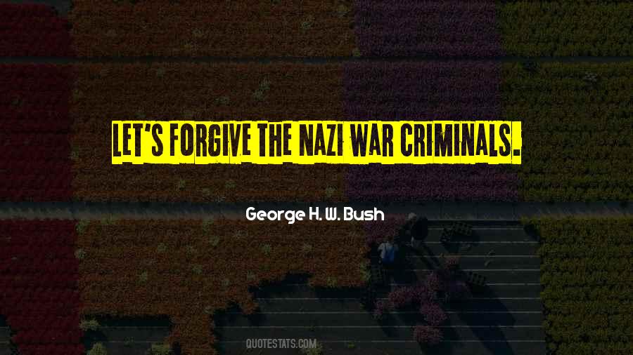 Quotes About War Criminals #623014