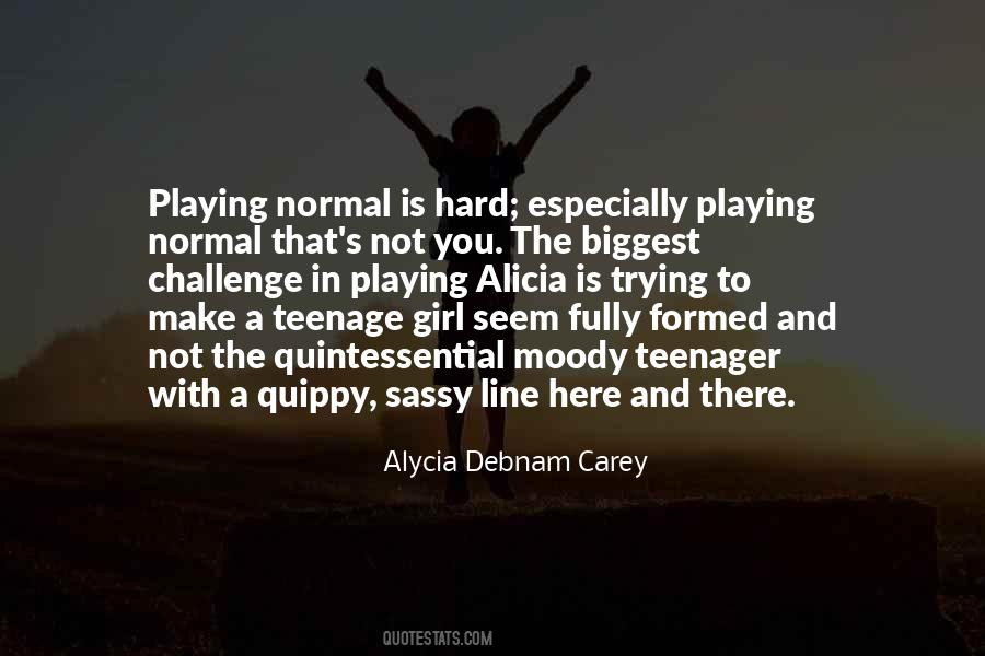 Quotes About Normal Girl #1255018