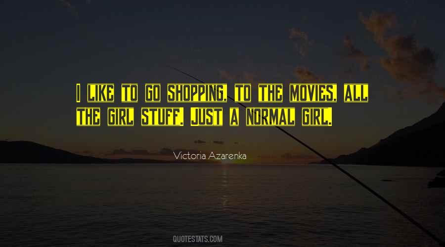 Quotes About Normal Girl #1548491