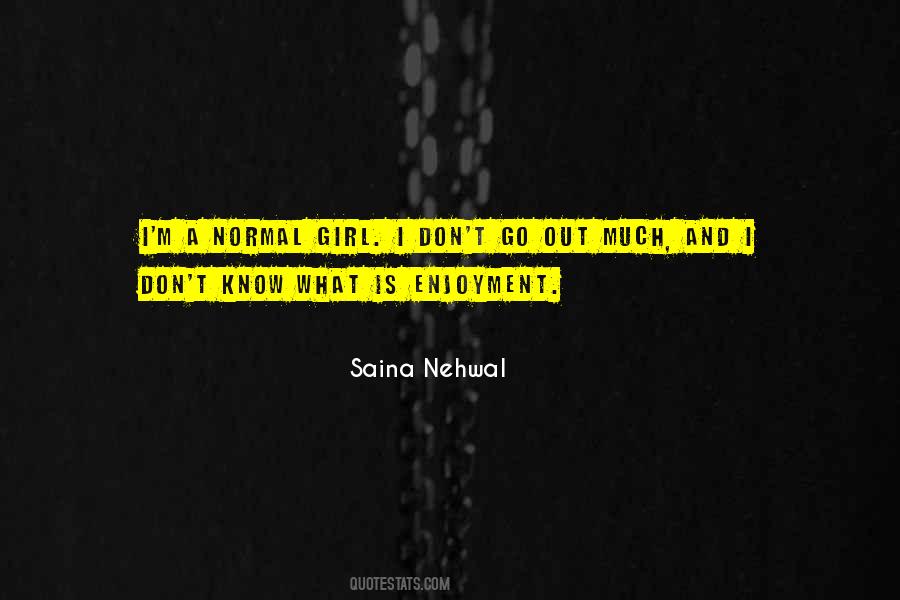 Quotes About Normal Girl #917401