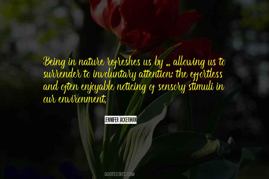 Quotes About Being In Nature #1769065