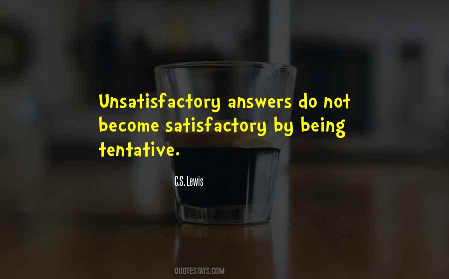 Quotes About Unsatisfactory #1281732