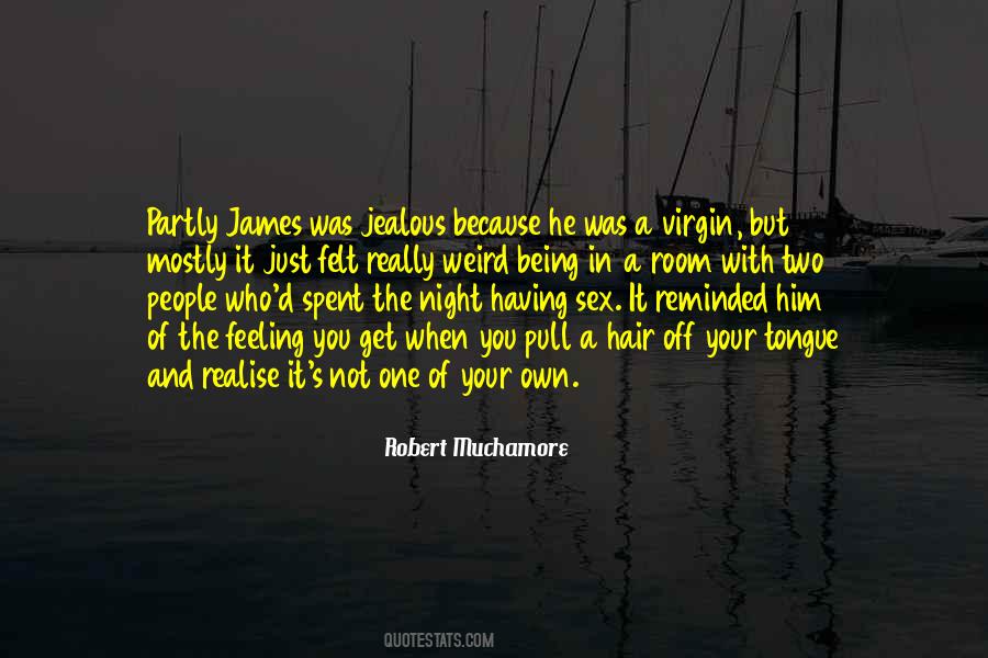 Quotes About Not Being Jealous #1351945