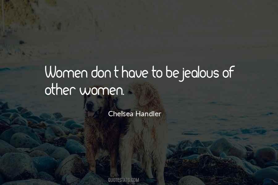 Quotes About Not Being Jealous #224966