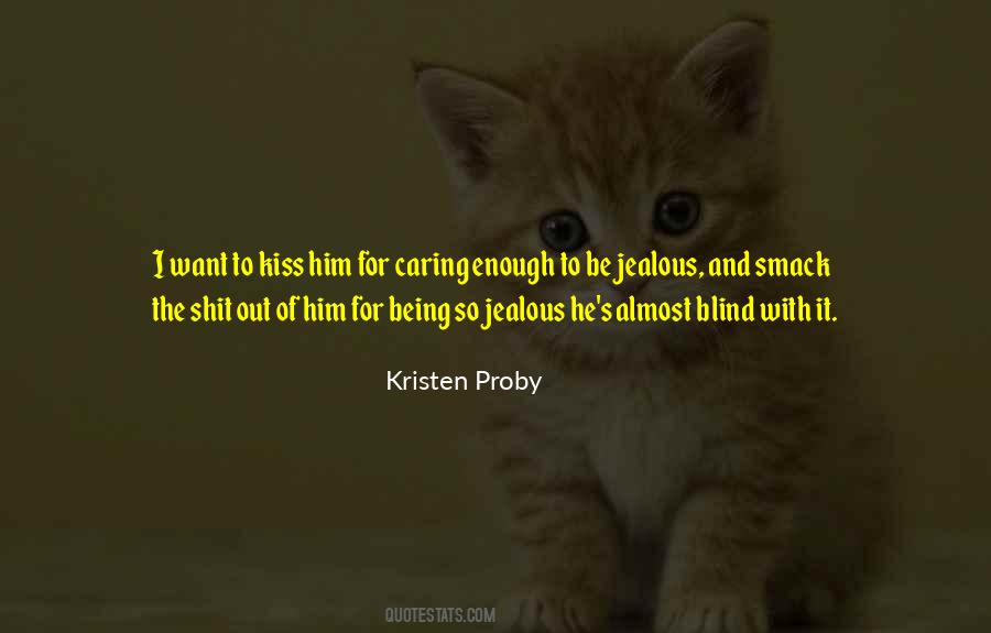 Quotes About Not Being Jealous #668161