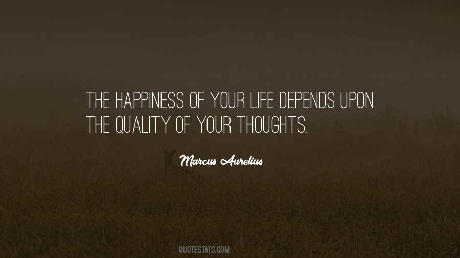 Life Depends On Your Thoughts Quotes #170880