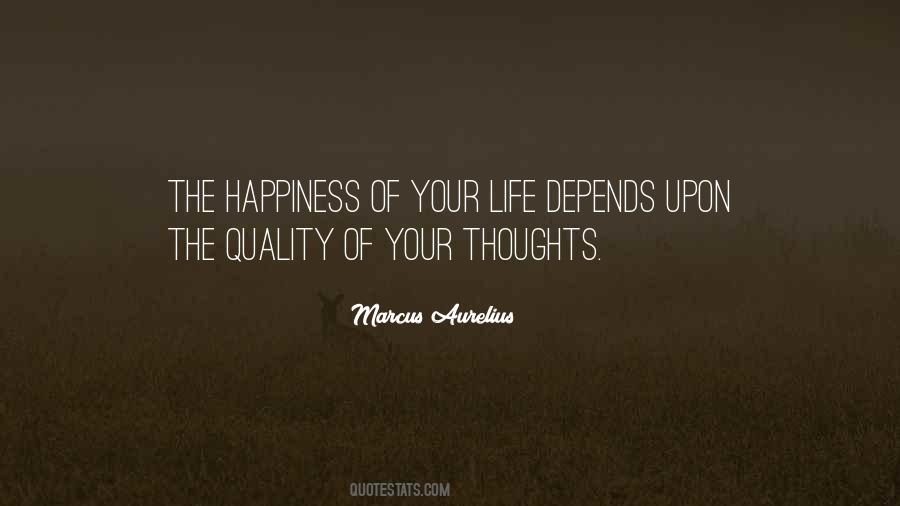 Life Depends On Your Thoughts Quotes #170880
