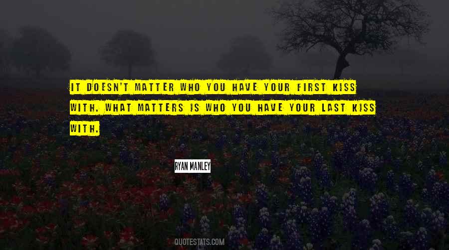 Quotes About First Kiss #1674110