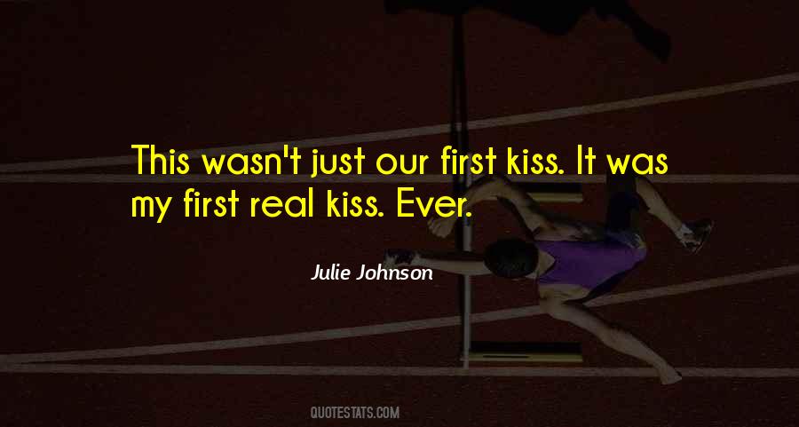 Quotes About First Kiss #174556