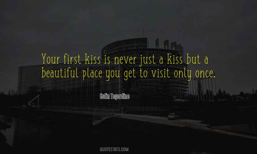 Quotes About First Kiss #1841144