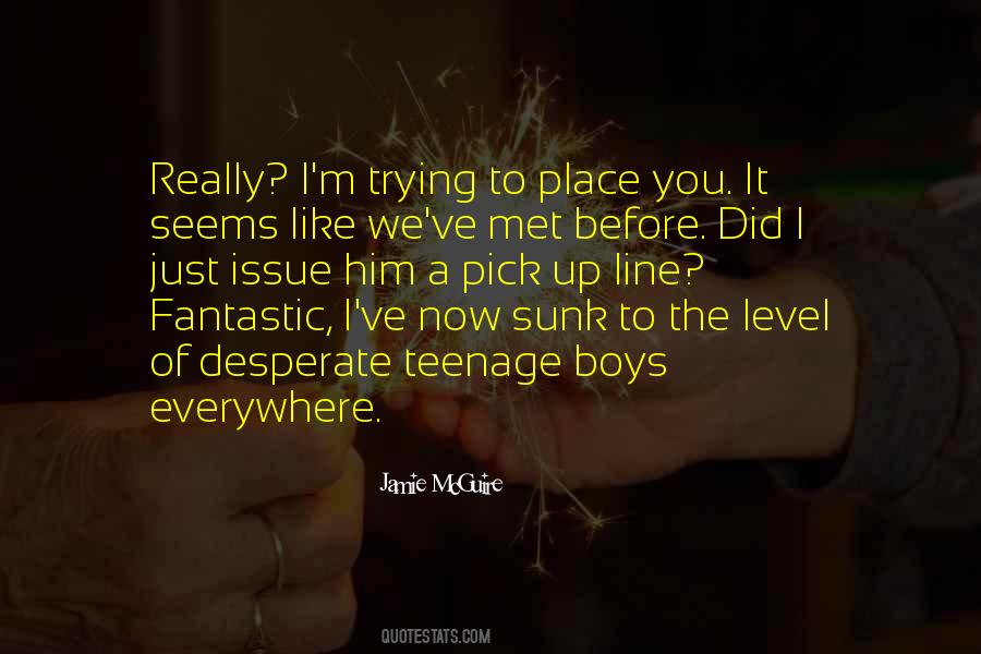 Quotes About Before I Met You #270923