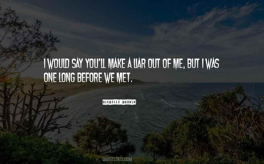 Quotes About Before I Met You #679628