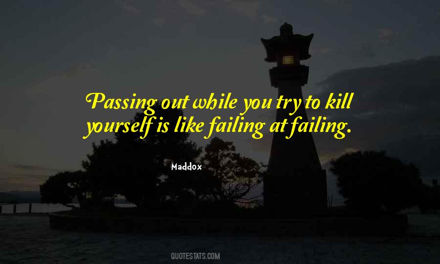 Quotes About Passing Out #348451