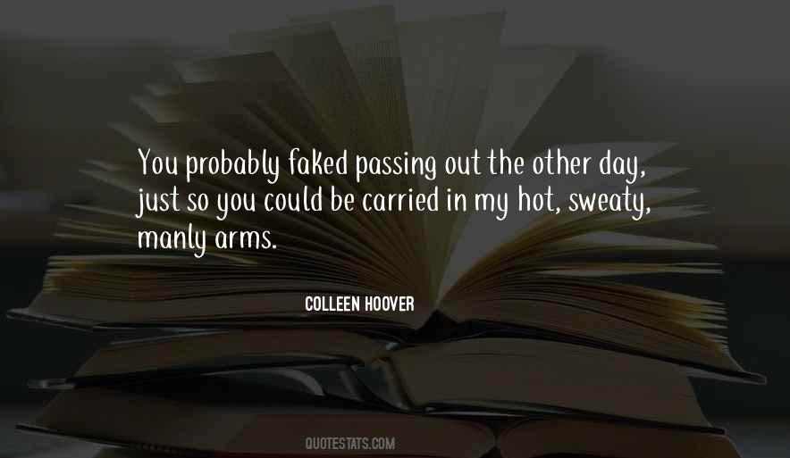 Quotes About Passing Out #533726