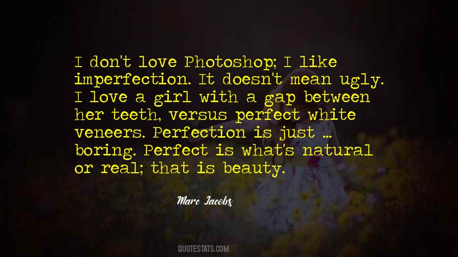 Quotes About Imperfection And Beauty #1690080