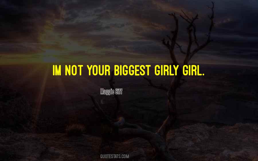 Quotes About Girly Girl #1461922