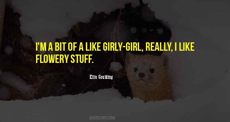 Quotes About Girly Girl #25306