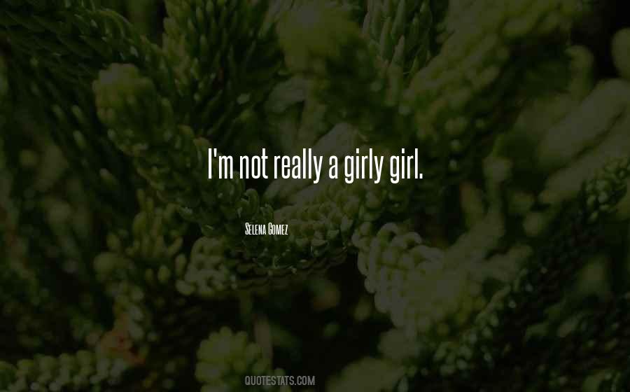 Quotes About Girly Girl #951975