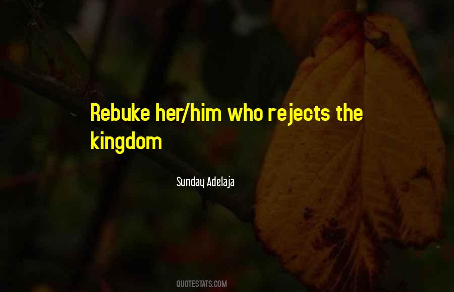 Quotes About The Kingdom #1358292