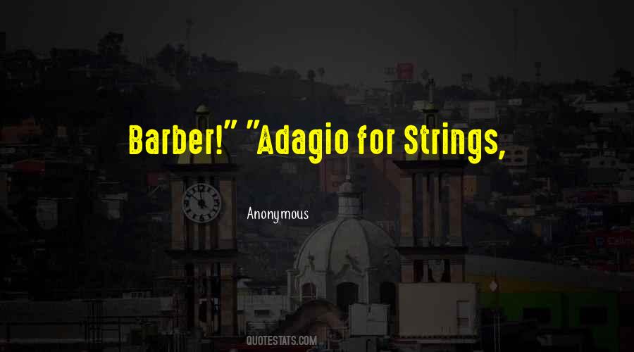 Adagio For Strings Quotes #993222