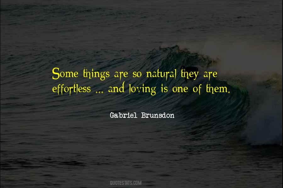 Quotes About Effortless Love #1200170