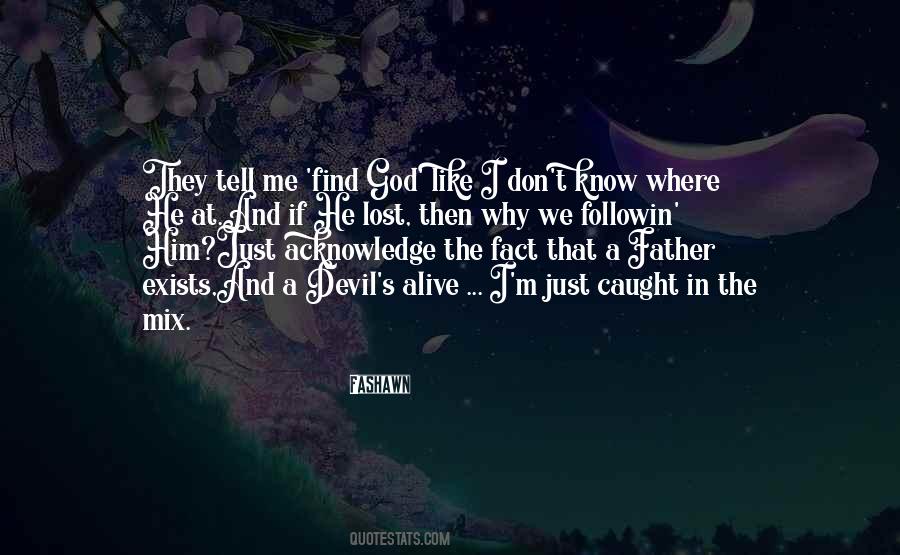 Find God Quotes #1863077