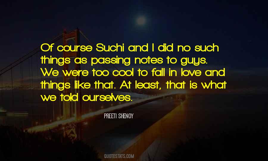 Quotes About Passing Notes #1723396