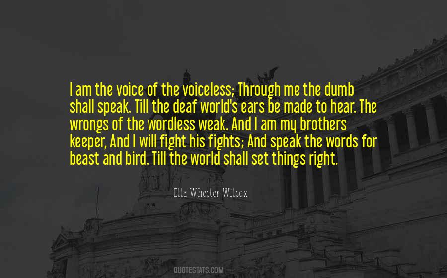 Voice For The Voiceless Quotes #1038068
