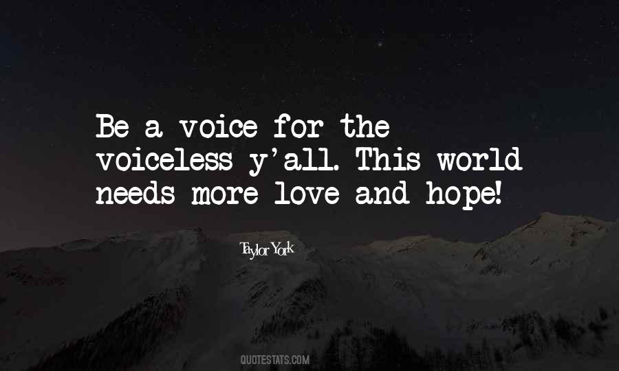 Voice For The Voiceless Quotes #916919