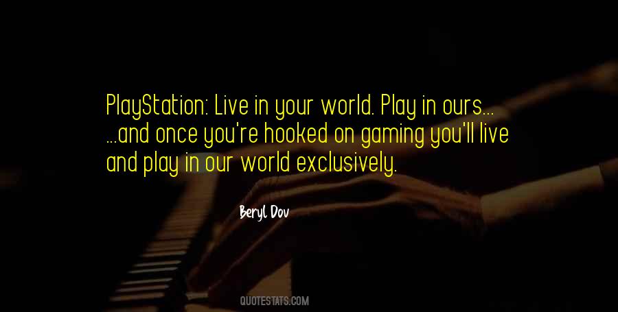 Quotes About Your World #1012310