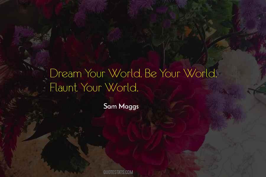 Quotes About Your World #1204436