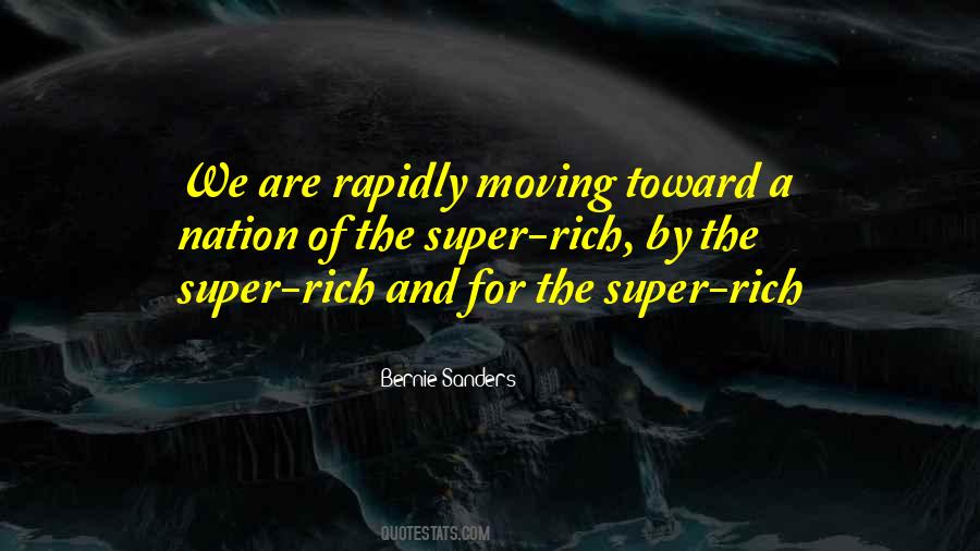 Quotes About The Super Rich #1505130