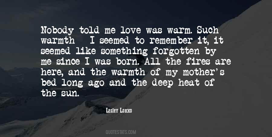 Quotes About Warmth Of Love #1158519