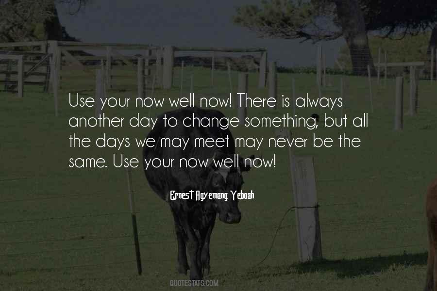 Quotes About Passing Days #1075313