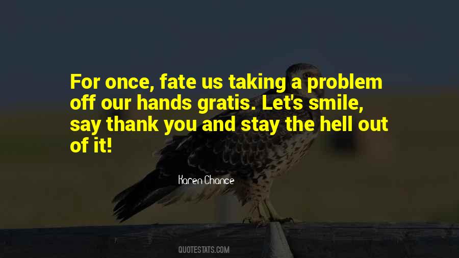 Quotes About Chance And Fate #268590