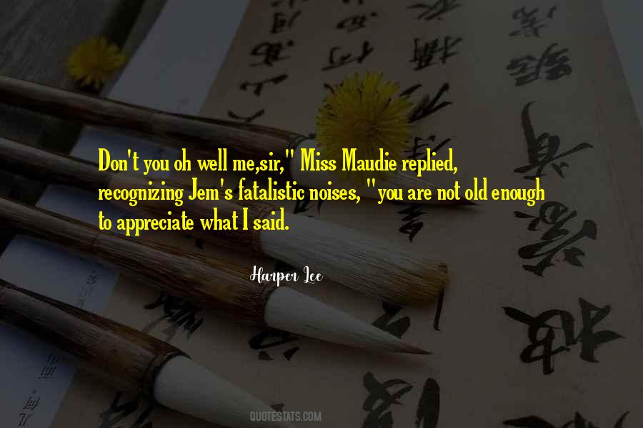 Quotes About You Miss Me #315341