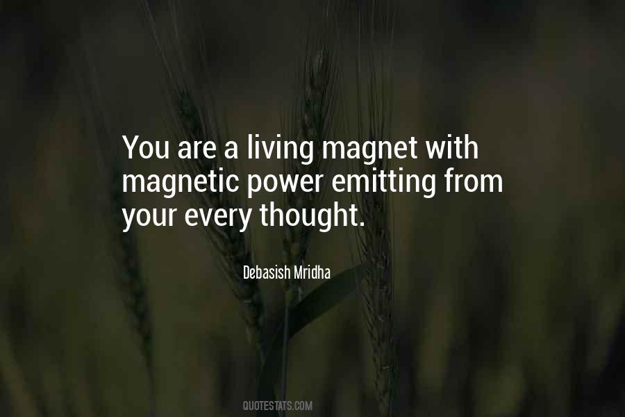 Magnetic Power Emitting Quotes #690175