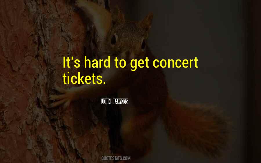 Quotes About Tickets #1004521