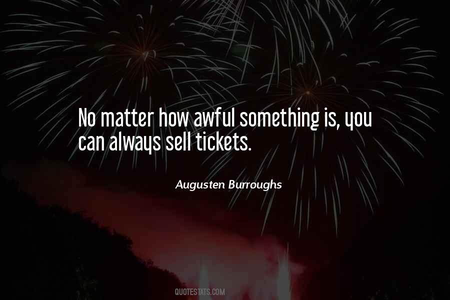 Quotes About Tickets #1249974