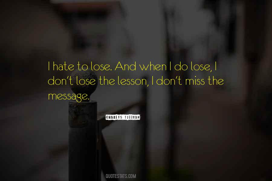 Quotes About Missing Someone You Hate #1681296