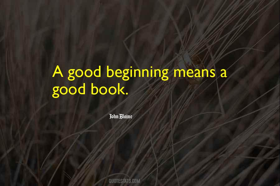 Good Beginning Quotes #201683