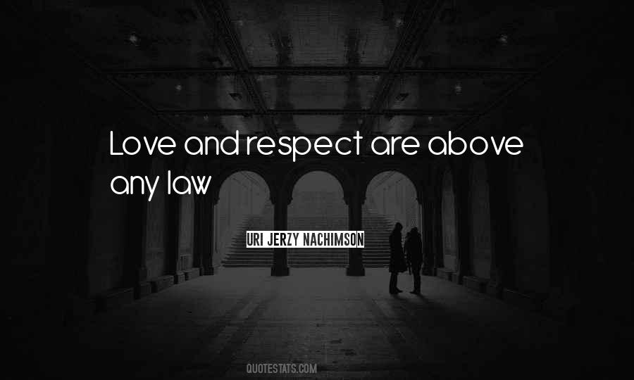 Quotes About Love And Respect #1573069