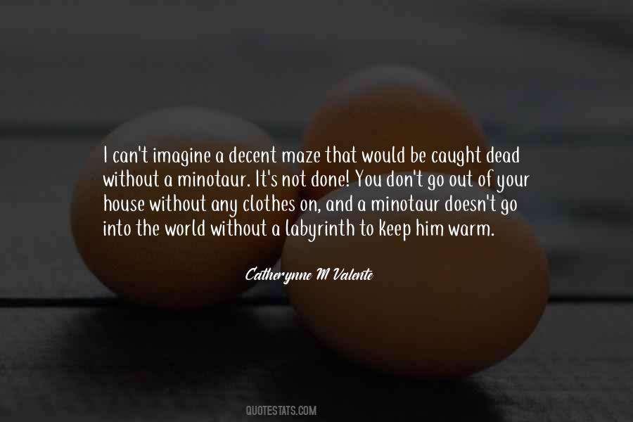 Keep The World Out Quotes #1218141