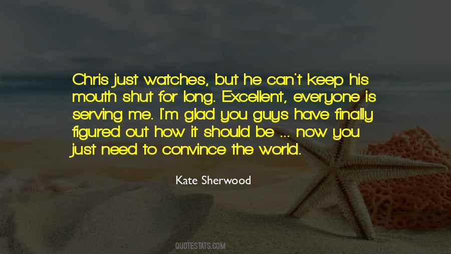 Keep The World Out Quotes #1669028
